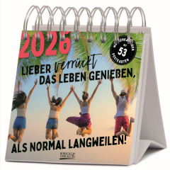 Lieber verrückt das Leben genießen (PK-Wo)
