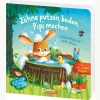 Zähne putzen, baden, Pipi machen